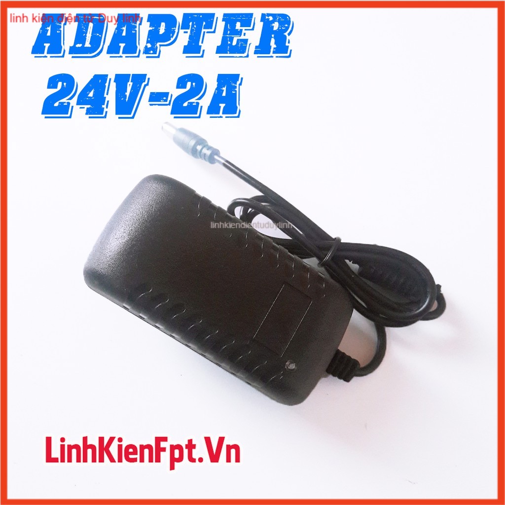 Adapter 24V 2A , Nguồn Adapter 24VDC Chất Lượng , Cấp Nguồn Led .