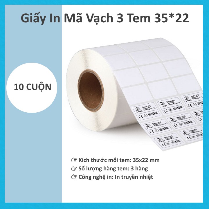 Combo 10 Cuộn Giấy In Mã Vạch 3 Tem 35*22 In Mực Cho Dòng Godex,Zebra,Honeywell,TSC