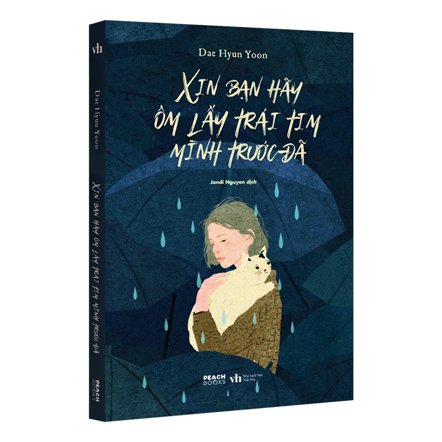 Sách - Xin Bạn Hãy Ôm Lấy Trái Tim Mình Trước Đã az