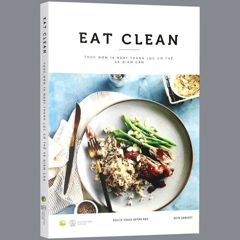 Sách - EAT CLEAN - Thực Đơn 14 Ngày Thanh Lọc Cơ Thể Và Giảm Cân