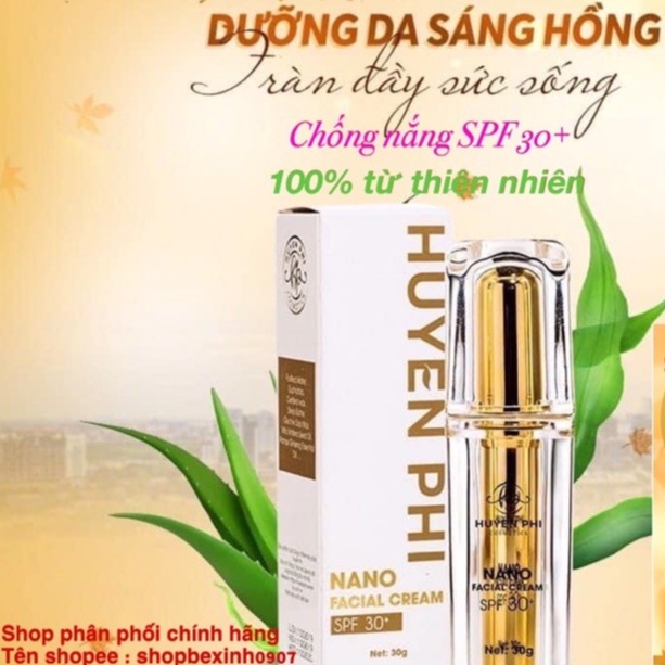 KEM FACE NANO HUYỀN PHI dưỡng trắng da, mờ thâm mụn, nám tàn nhang, chống nắng SPF 30+