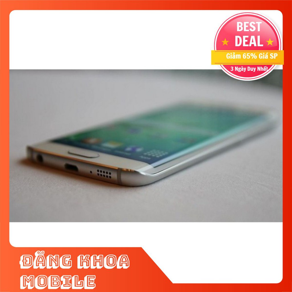 ĐIỆN THOẠI SAMSUNG GALAXY S6 EDGE MỚI CHƯA QUA SỬ DỤNG [TAS09]