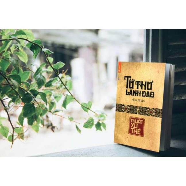 Sách Tứ Thư Lãnh Đạo Thuật Xử Thế