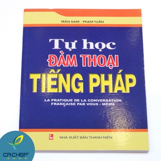 Sách - Tự Học Đàm Thoại Tiếng Pháp