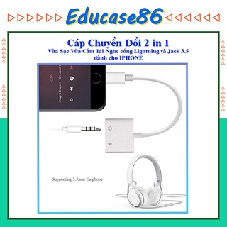 Jack chuyển đổi 2 trong 1 IPHONE, Jack chuyển đổi 2 cổng lighting, cáp chia cổng 2 iphone, cáp iphone Educase86