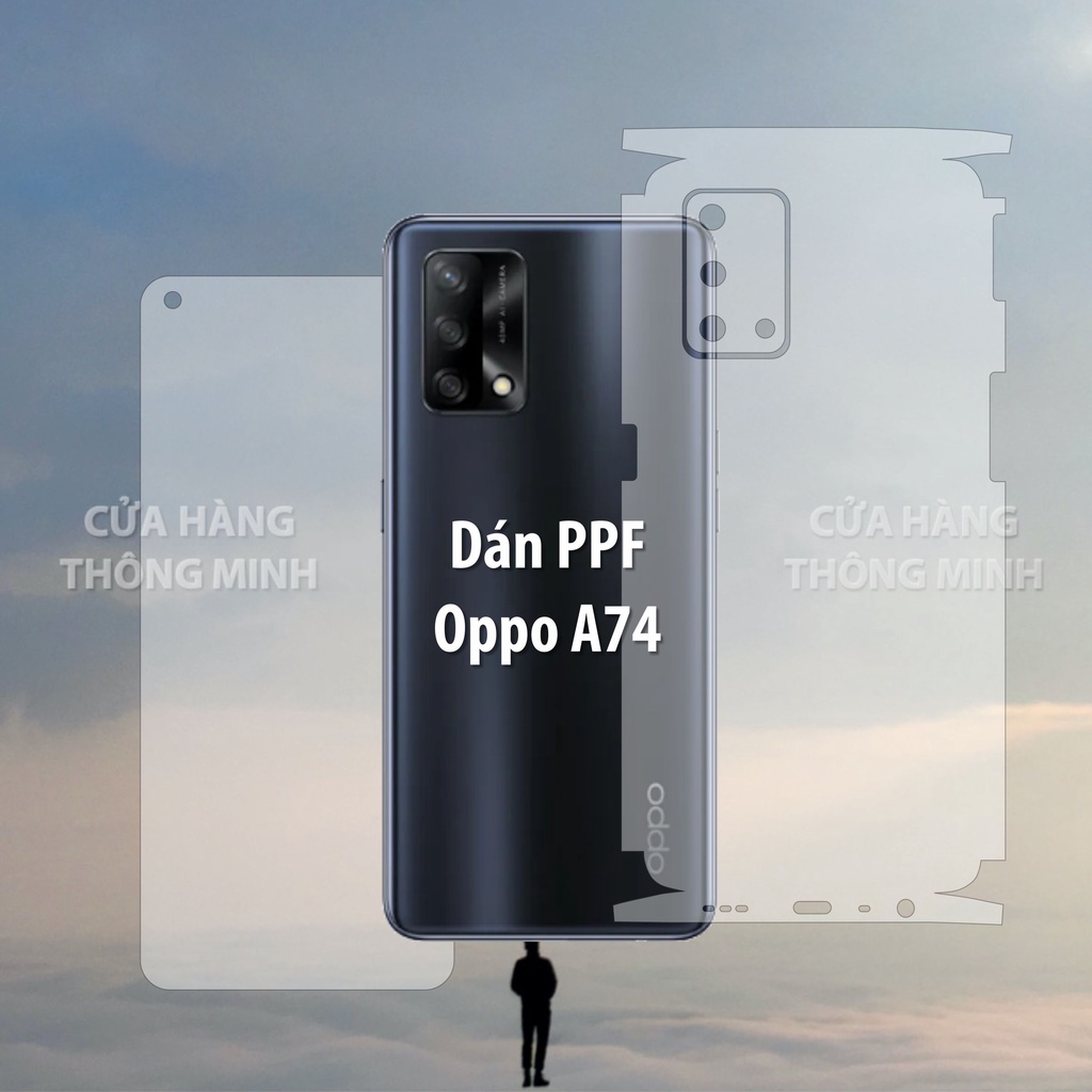 Tấm dán Oppo A74 dán PPF mặt trước, dán mặt sau, dán màn hình, dán mặt lưng Full viền chuẩn