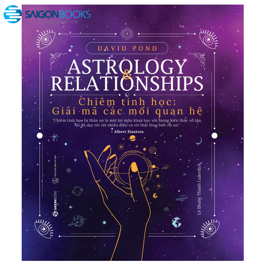 SÁCH - Chiêm tinh học: Giải mã các mối quan hệ (Astrology Relationships) - Tác giả David Pond