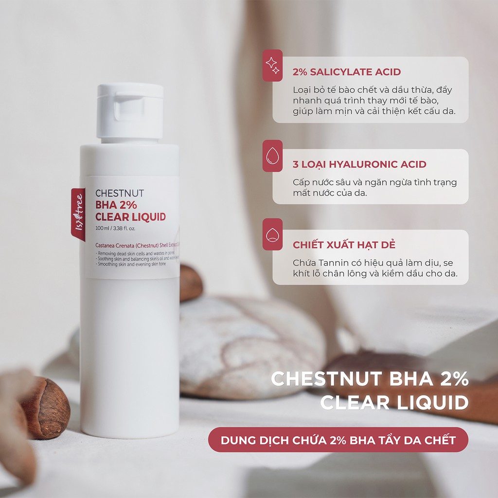 [Mã BMBAU50 giảm 7% đơn 99K] Dung dịch BHA 2% ISNTREE Chestnut BHA 2% Clear Liquid 100ml