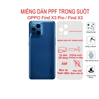 Dán PPF trong suốt OPPO Find X3 pro / Find X3  bảo vệ máy tránh trầy xước tiệt đối