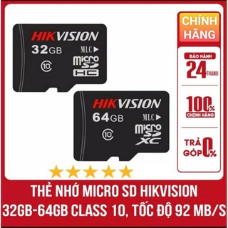 Mua Thẻ nhớ Hikvision 32GB Hoặc 64GB Class 10 Tốc độ 92MB/s  Cam kết chính hãng  Bảo hành 2 năm