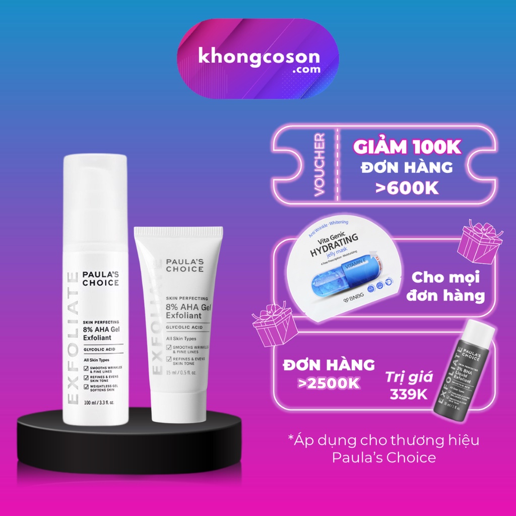 Gel Tẩy Tế Bào Chết AHA Paula Choice 8% AHA Skin Perfecting Gel Exfoliant Làm Mềm Sáng Mịn Da 15 Và 100ml - Khongcoson | BigBuy360 - bigbuy360.vn