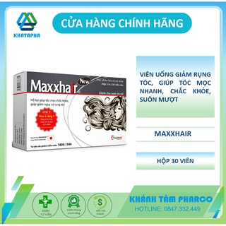 MAXXHAIR Hộp 30 viên - Viên uống mọc tóc, giảm rụng tóc, biotin maxhair chính hãng