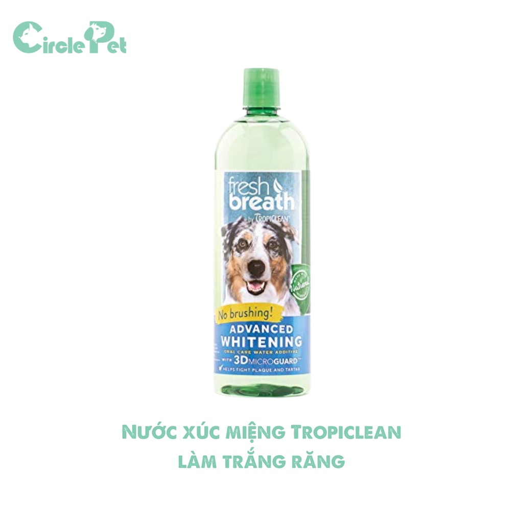 Nước Súc Miệng Thú Cưng Tropiclean Giúp Hỗ Trợ Xương Khớp, Hệ Tiêu Hóa, Chăm Sóc Da Lông Và Làm Trắng Răng - Circle Pet