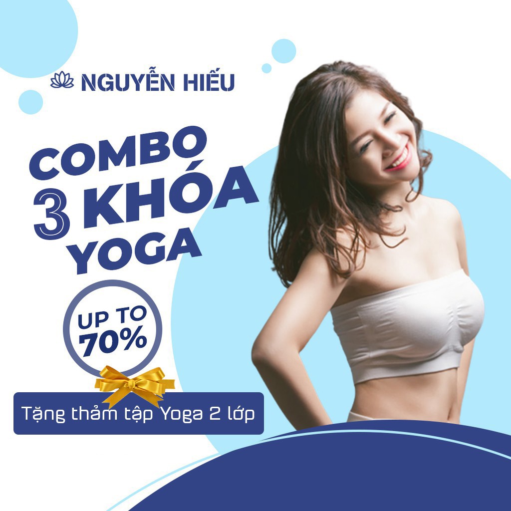 [TẶNG THẢM TẬP YOGA 2 LỚP]E-voucher Trọn bộ FULL 3 khóa học YOGA ONLINE NGUYỄN HIẾU tại nhà