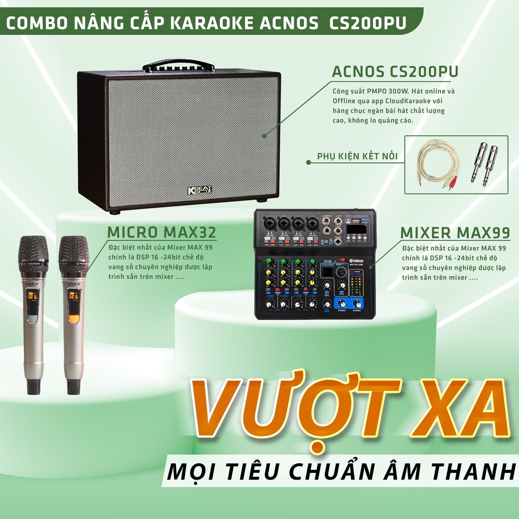 [Tặng dây AV, 2 jack AV ]Combo loa kéo CS200PU, Mixer Max 99, Micro max 32 - Kết hợp hoàn hảo nâng cấp âm thanh, cải thi