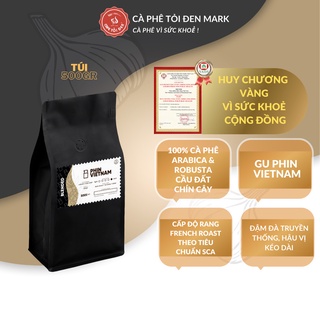 Cà phê nguyên chất - phối trộn arabica & robusta- phin blend-tỏi đen coffee roastery