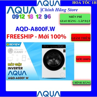 [Aqua A800F] Máy giặt Aqua AQD-A800F (W) Inverter 8 KG , BẢO HÀNH CHÍNH HÃNG 24 THÁNG