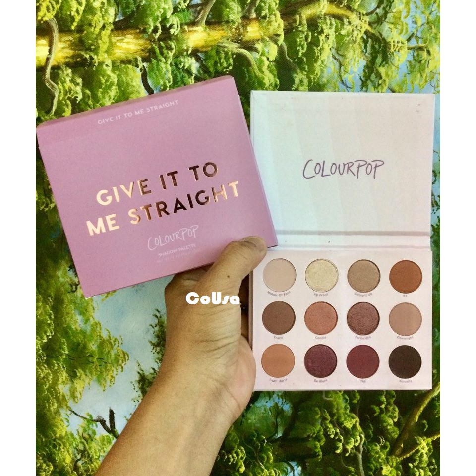 Bảng Phấn Mắt Colourpop Give It To Me Straight - Chuẩn Mỹ