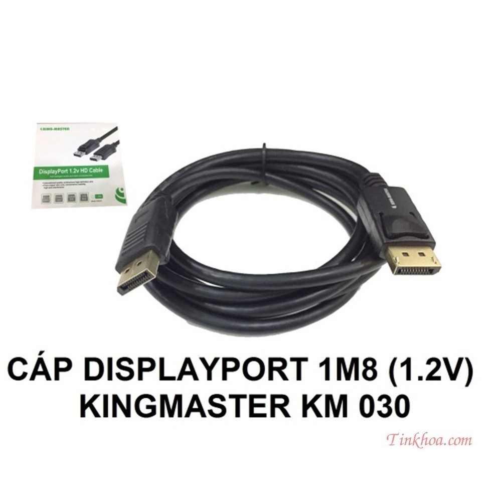 Cáp Displayport 2 đầu dài 1m8, 3m Kingmaster KM030