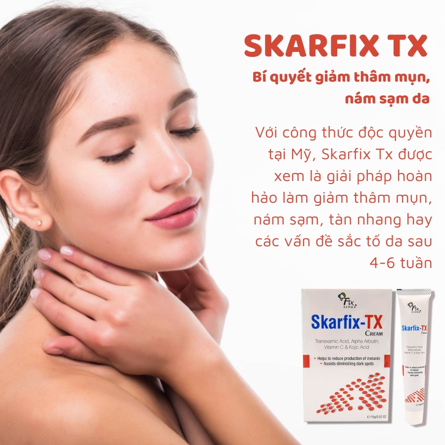Skarfix TX 15g Fixderma - HÀNG CHÍNH HÃNG CÔNG TY CÓ TEM, NHÃN PHỤ