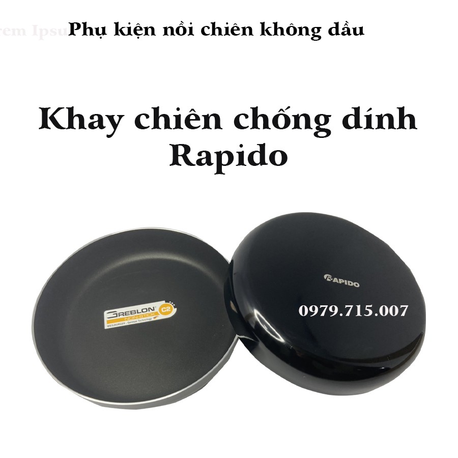 Khay chiên chống dính hãng RAPIDO - Hàng chính hãng - đường kính sản phẩm 20,5 cm