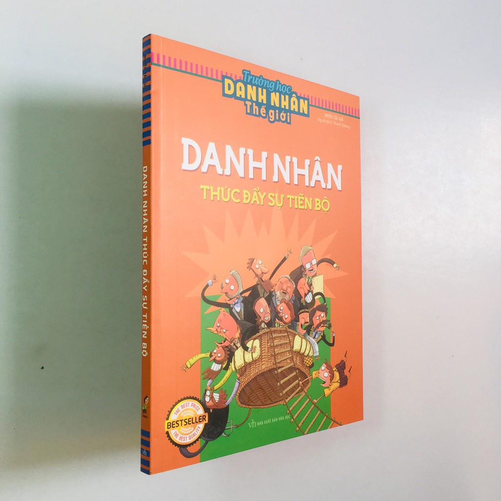 Sách: Trường Học Danh Nhân Thế Giới Danh Nhân Thúc Đẩy Sự Tiến Bộ - TSTN