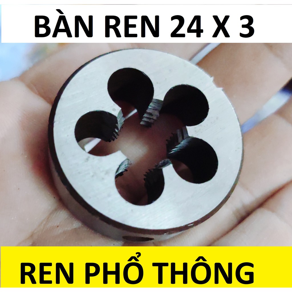 Bàn ren 24 , taro tạo ren ngoài,  Bàn ren 24x3 (ren phổ thông), hàng Thượng Hải loại 1 cao cấp