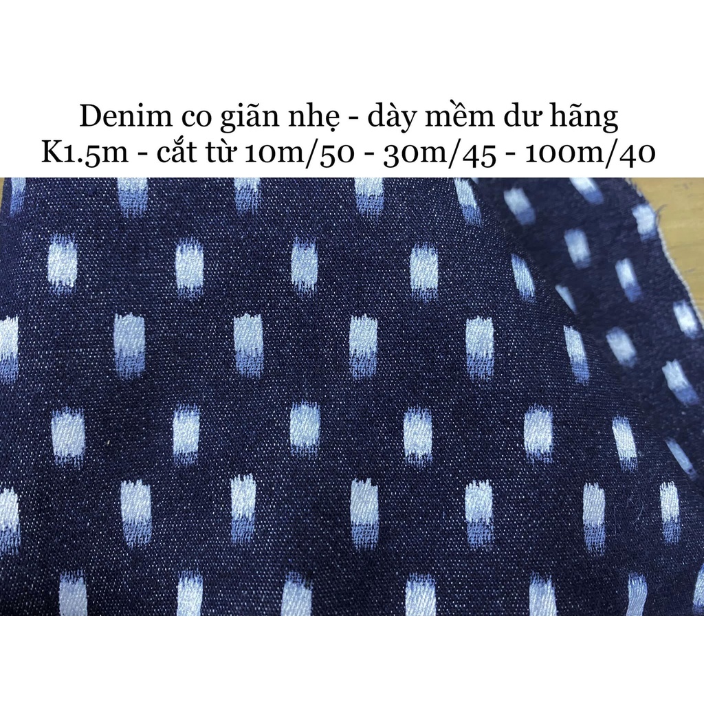 Vải Denim co dãn nhẹ - Dày mềm dư hãng
