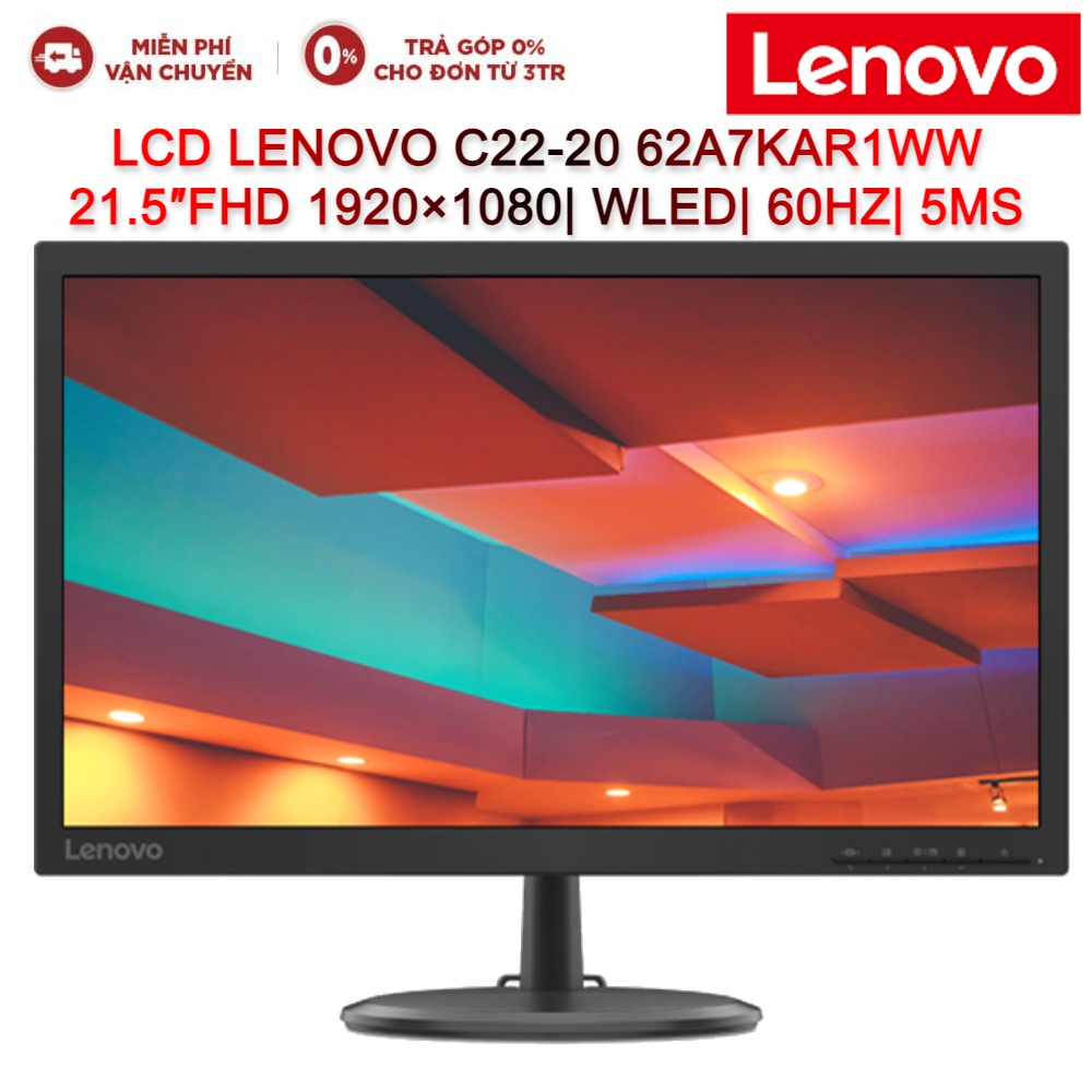 [Mã ELMALL10 giảm 10% đơn 500K] Màn hình LCD LENOVO C22-20 62A7KAR1WW 21.5″FHD 1920×1080| WLED| 60HZ| 5MS