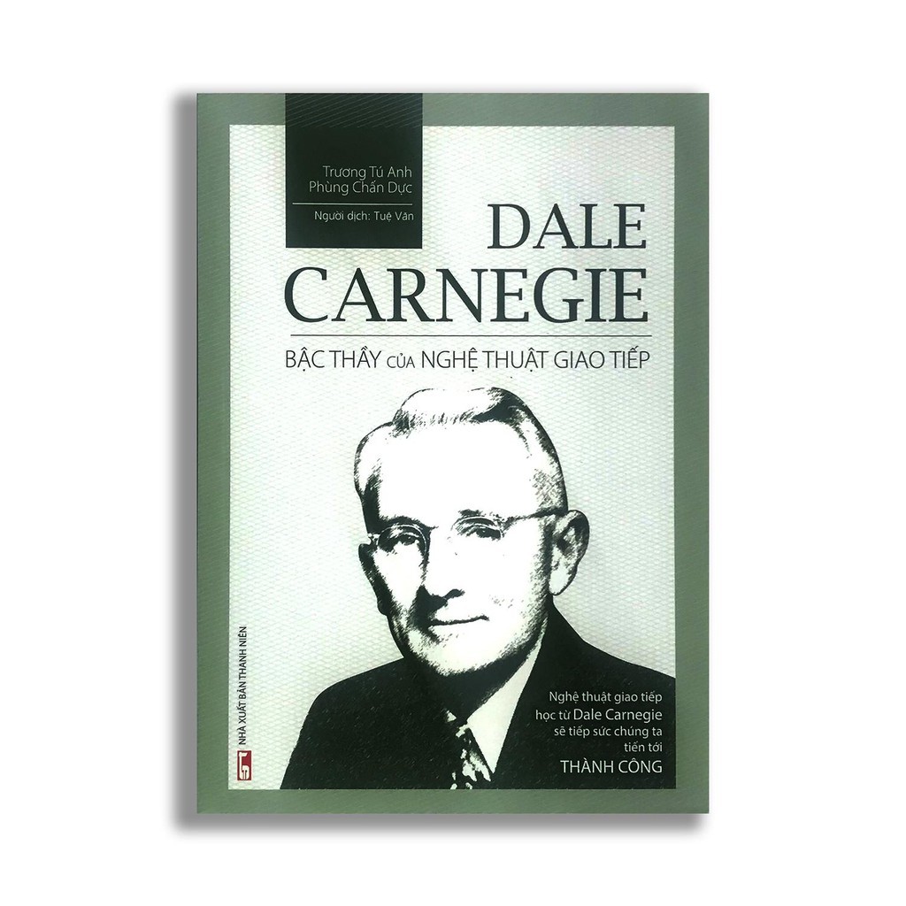 Sách - Dale Carnegie Bậc Thầy Của Nghệ Thuật Giao Tiếp