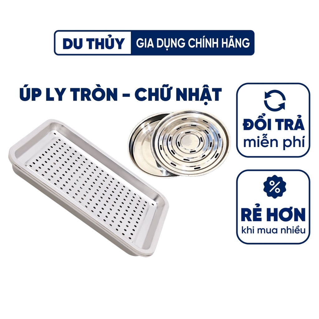 Khay úp ly inox hình tròn, úp ly inox vuông có lỗ thoát nước inox sáng bóng bền đẹp của tổng kho gia dụng du thủy