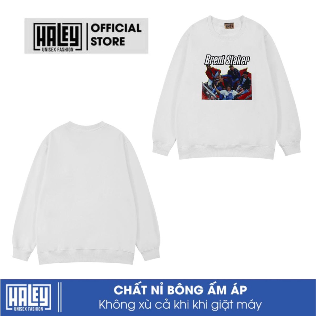 Áo Sweater HALEY Nam Nữ mã HD60 BRENT STAKER Unisex Chất Nỉ Bông Dày dặn, Phong Cách Hàn Quốc Streetstyle