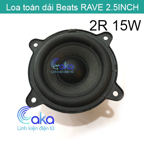 Loa 15W, Loa toàn dải BEATS RAVE 15W 2R 2.5inch chất lượng giá tốt