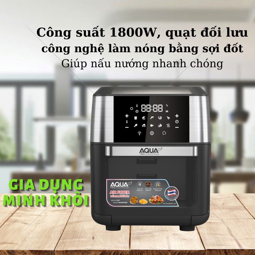 Nồi chiên không dầu AQUA DM THÁI LAN DUNG TÍCH SIÊU LỚN 12L Màn hình CẢM ỨNG, Lồng quay, Tầng nướng - BH 12 THÁNG