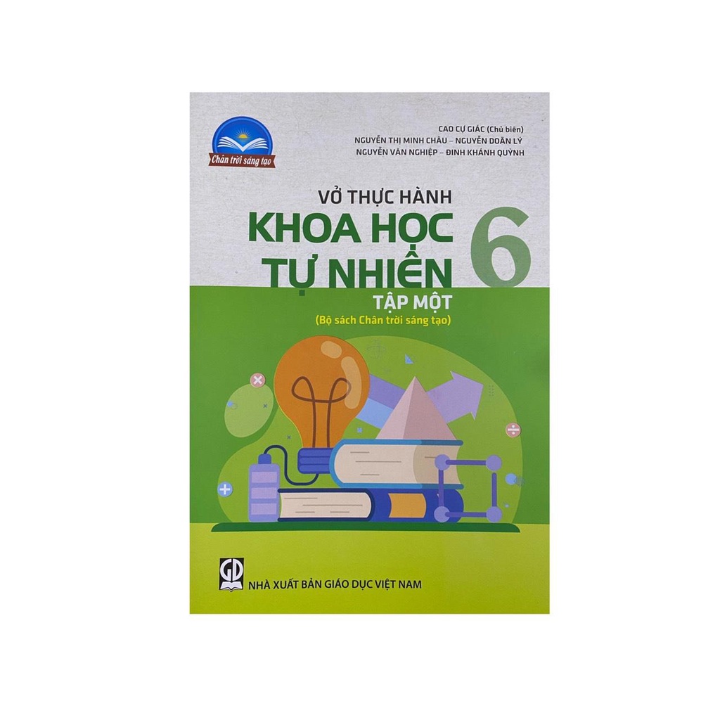 Sách - Vở thực hành  khoa học tự nhiên 6 tập 1 ( Chân trời sáng tạo )