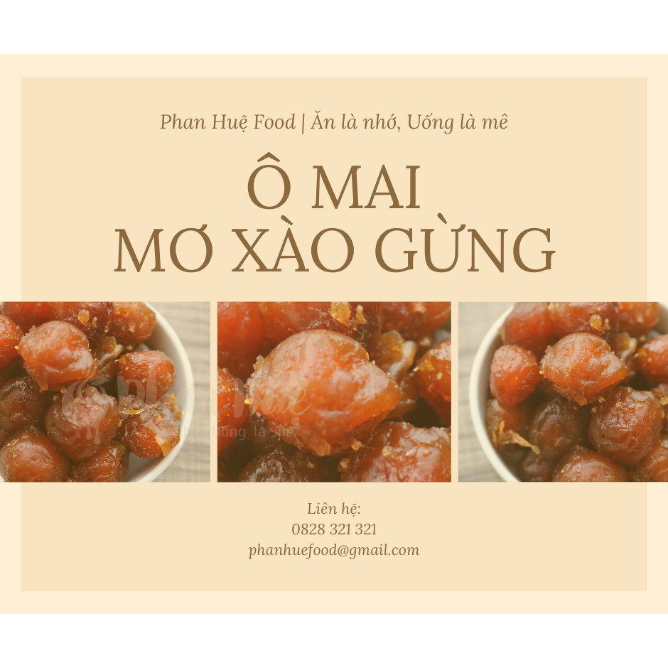 Ô mai xí muội mơ xào gừng Phan Huệ đặc biệt, mơ miền bắc chọn lọc. đặc sản Hà Nội, vị chua ngọt, cay nhẹ