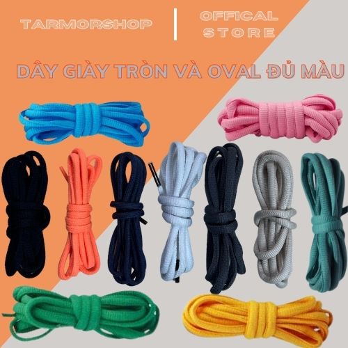 Dây Giày Thể Thao Sneaker Tròn Và Dây Oval Nam Nữ Đủ Màu.