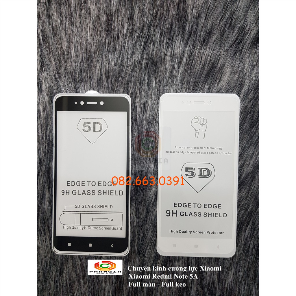 Kính cường lực Xiaomi Redmi Note 5A full màn hình, full keo, siêu chuẩn
