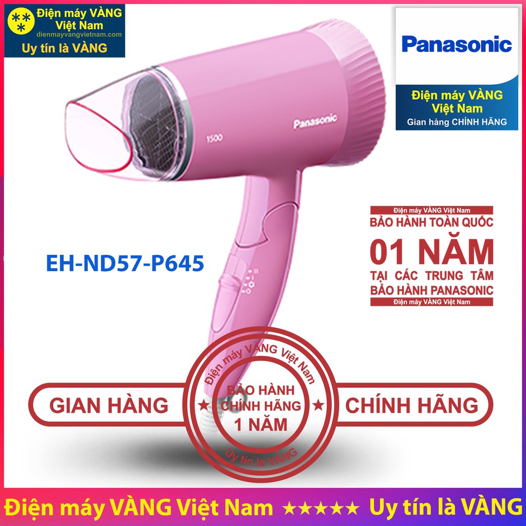 Máy sấy tóc Panasonic EH-ND11-A645 EH-ND11-W645 EH-ND13-V645 EH-ND21-P645 EH-ND30-K645 EH-ND30-P645 EH-ND52-V645 EH-ND65