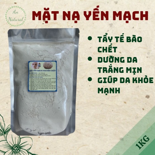 1Kg Bột Mặt Nạ Yến Mạch Handmade - An Natural