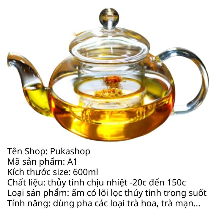 Ấm Trà Thủy Tinh Chịu Nhiệt Cao Cấp, Bình Trà Có Lõi Lọc, Ấm Thủy Tinh Size 600ml Puka A1