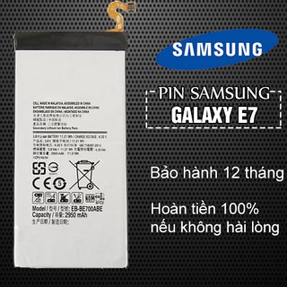 Pin Samsung Galaxy E7 - Bảo hành 12 tháng - Hoàn tiền 100% nếu không hài lòng