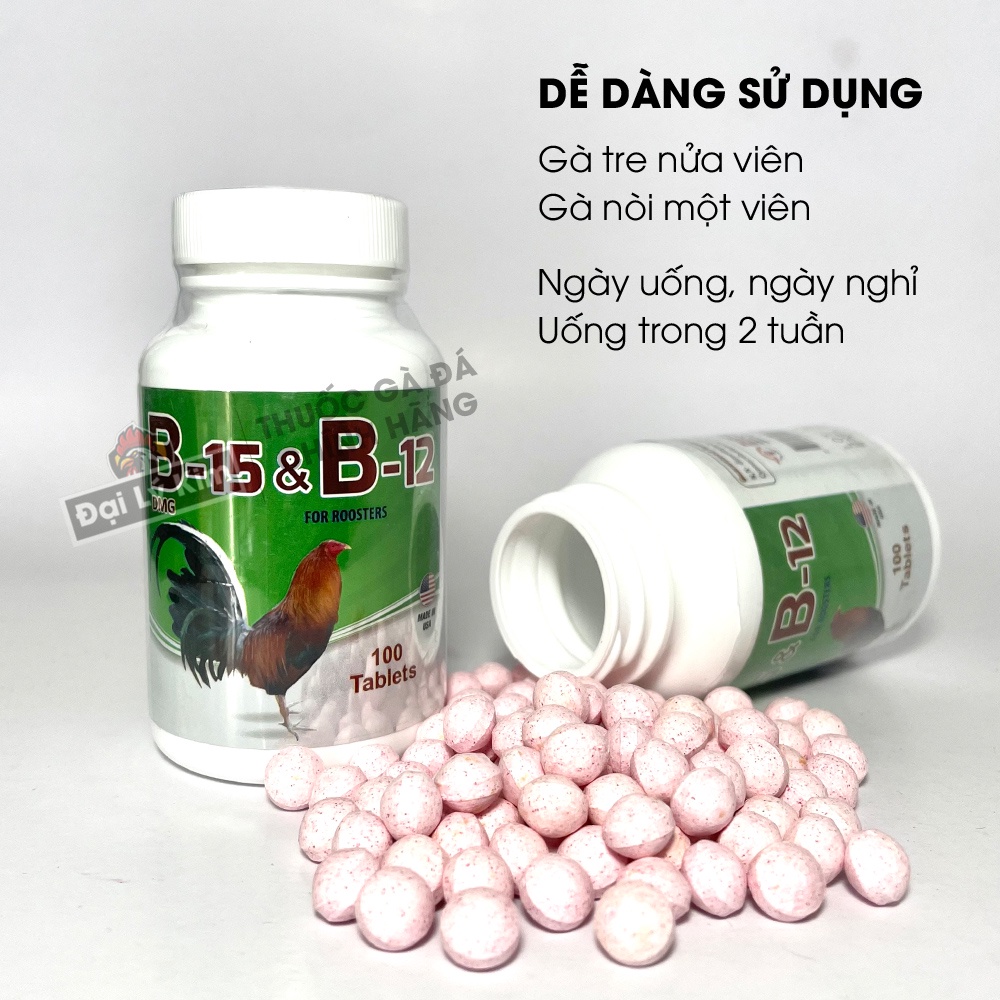 Dinh dưỡng nuôi gà đá tăng bo B15 B12, hủ 100 viên, nhập khẩu Mỹ chính hãng