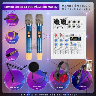 Combo thu âm karaoke livestream đỉnh cao siêu phẩm 2024 Mixer E4 và 2 Micro Max56 tặng full phụ kiện bảo hành 12 tháng