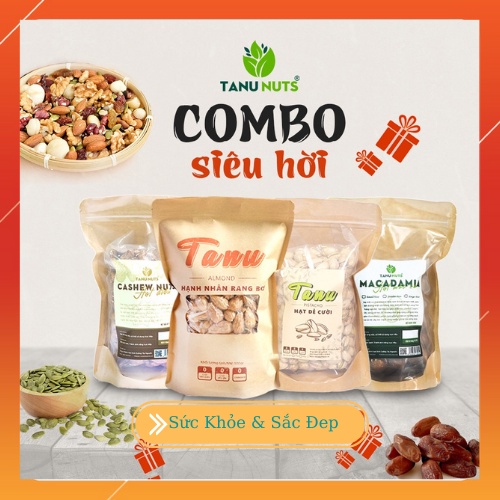 Combo Siêu Hời TANU NUTS Gồm 4 Loại Hạt Macca, Hạt Điều, Dẻ Cười, Hạnh Nhân Rang Bơ - Nuts Shop
