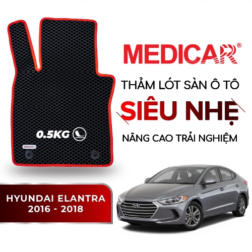 MEDICAR - Thảm Lót Sàn ô tô Hyundai Elantra (2016 - 2018)