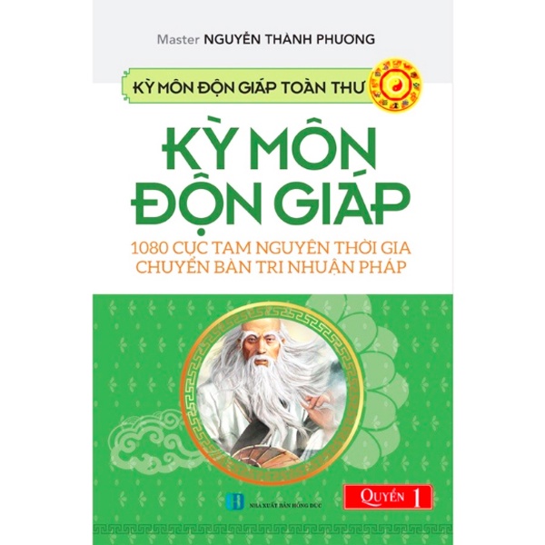 Sách - Kỳ Môn Độn Giáp Toàn Thư - Quyển 1: 1080 Cục Tam Nguyên Thời Gia Chuyển Bàn Tri Nhuận Pháp