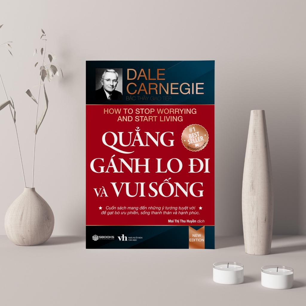 Sách - Quẳng Gánh Lo Đi &amp; Vui Sống (Tái Bản 2023)