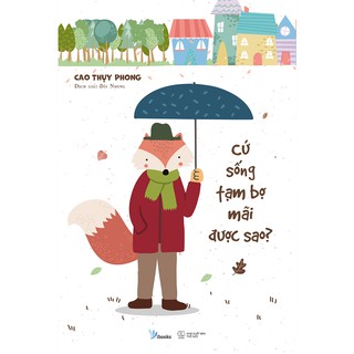 Cứ Sống Tạm Bợ Mãi Được Sao