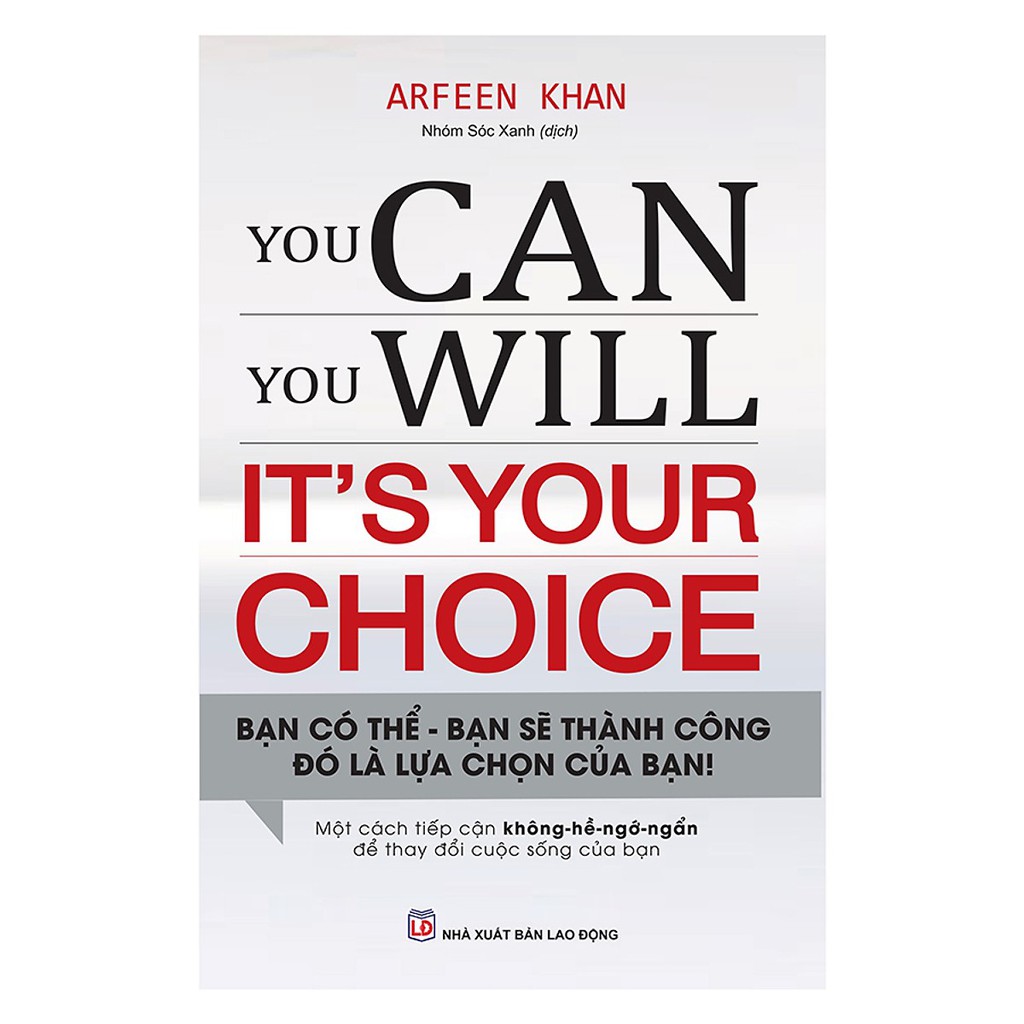 Sách Minh Long - You can, You will . It's your choice - Bạn có thể - Bạn sẽ thành công - Đó là lựa chọn của bạn